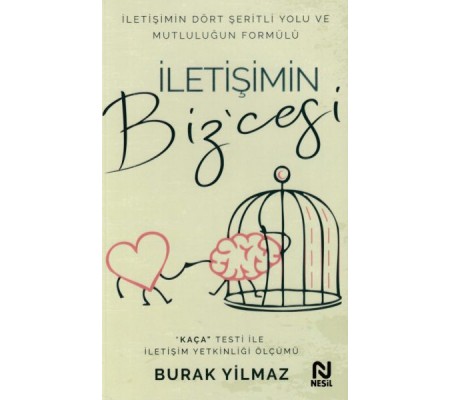 İletişimin Bizcesi - İletişimin Dört Şeritli Yolu ve Mutluluğun Formülü İletişimin Bizcesi - İletişimin Dört Şeritli Yolu ve Mutluluğun Formülü