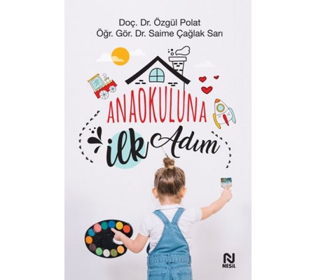 Anaokuluna İlk Adım Anaokuluna İlk Adım