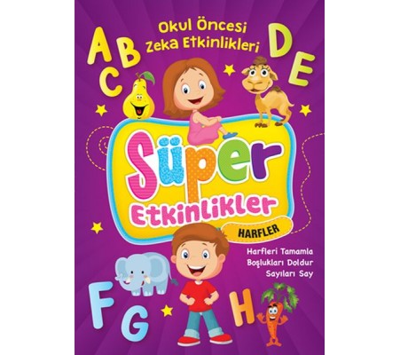 Süper Etkinlikler - Harfler Süper Etkinlikler - Harfler