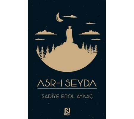 Asr-ı Seyda Asr-ı Seyda