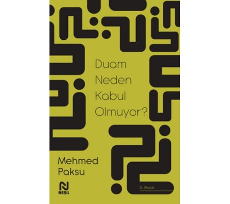 Duam Neden Kabul Olmuyor? Duam Neden Kabul Olmuyor?