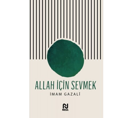 Allah İçin Sevmek Allah İçin Sevmek