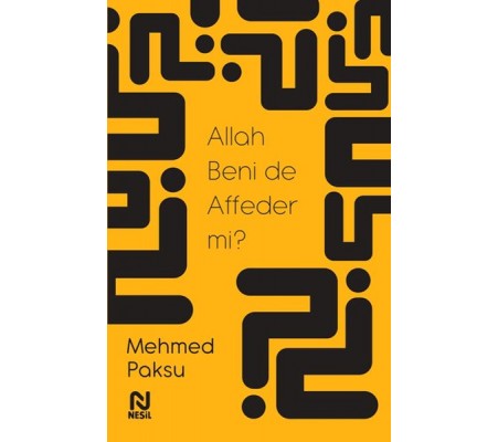 Allah Beni de Affeder mi? Allah Beni de Affeder mi?