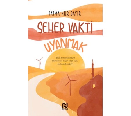 Seher Vakti Uyanmak Seher Vakti Uyanmak
