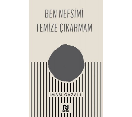 Ben Nefsimi Temize Çıkarmam