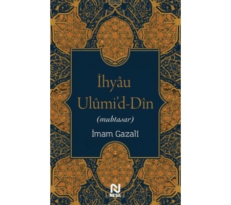 İhyau Ulumi'd-Din İhyau Ulumi'd-Din