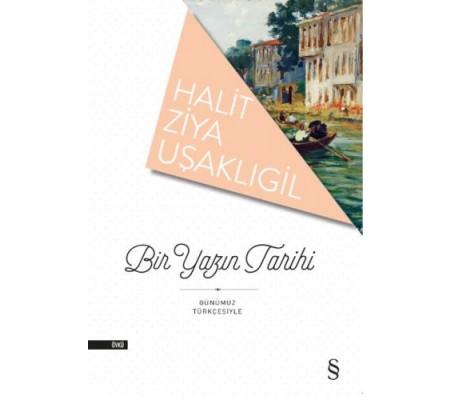 Bir Yazın Tarihi Bir Yazın Tarihi