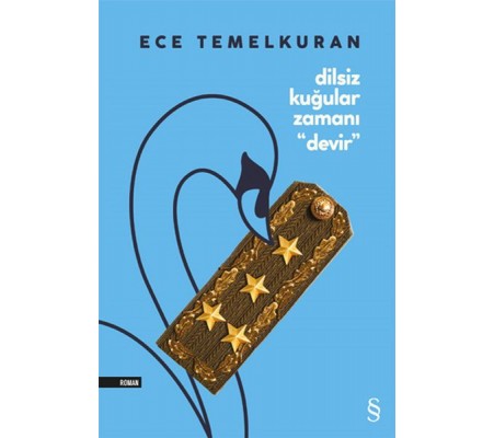 Dilsiz Kuğular Zamanı Devir Dilsiz Kuğular Zamanı Devir