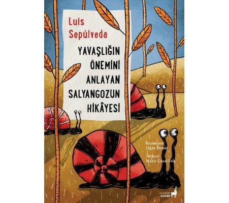 Yavaşlığın Önemini Anlayan Salyangozun Hikâyesi Yavaşlığın Önemini Anlayan Salyangozun Hikâyesi