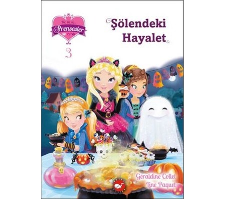Bir İki Üç Prensesler 3 - Şölendeki Hayalet Bir İki Üç Prensesler 3 - Şölendeki Hayalet