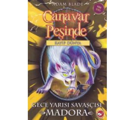 Canavar Peşinde 40 - Gece Yarısı Savaşçısı Madora Canavar Peşinde 40 - Gece Yarısı Savaşçısı Madora