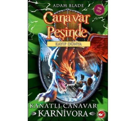 Canavar Peşinde 42 - Kanatlı Canavar Karnivora Canavar Peşinde 42 - Kanatlı Canavar Karnivora