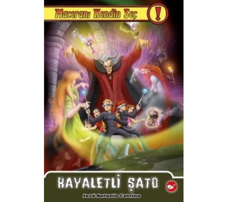 Maceranı Kendin Seç 7 - Hayaletli Şato Maceranı Kendin Seç 7 - Hayaletli Şato