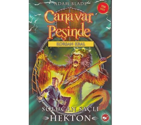 Canavar Peşinde 45 - Solucan Saçlı Hekton - Korsan Kral Canavar Peşinde 45 - Solucan Saçlı Hekton - Korsan Kral