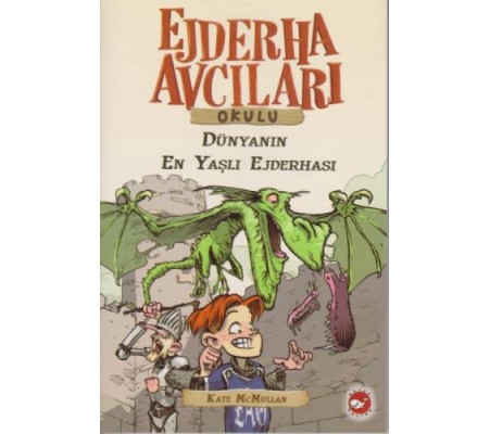 Ejderha Avcıları Okulu 16 Dünyanın En Yaşlı Ejderhası Ejderha Avcıları Okulu 16 Dünyanın En Yaşlı Ejderhası