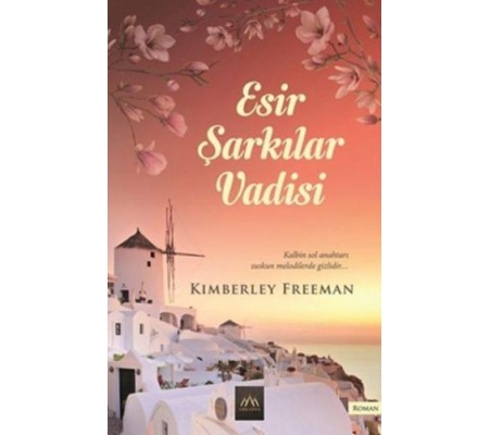 Esir Şarkılar Vadisi Esir Şarkılar Vadisi