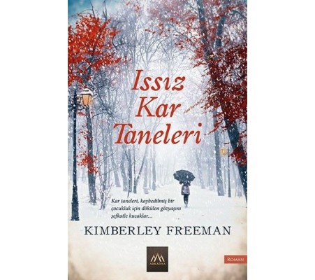Issız Kar Taneleri Issız Kar Taneleri