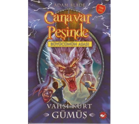 Canavar Peşinde 52 - Vahşi Kurt Gümüş