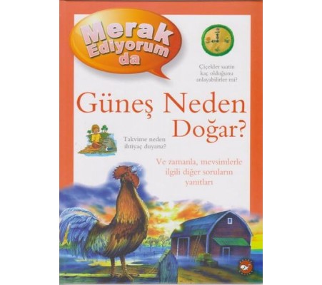 Merak Ediyorum Da Serisi 4 - Güneş Neden Doğar (Ciltli) Merak Ediyorum Da Serisi 4 - Güneş Neden Doğar (Ciltli)