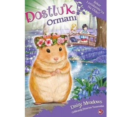 Dostluk Ormanı 9 - Şeker Lezizkırıntıya Ne Oldu Dostluk Ormanı 9 - Şeker Lezizkırıntıya Ne Oldu