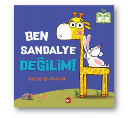 Ben Sandalye Değilim! (Ciltli) - Organik Kitaplar Ben Sandalye Değilim! (Ciltli) - Organik Kitaplar