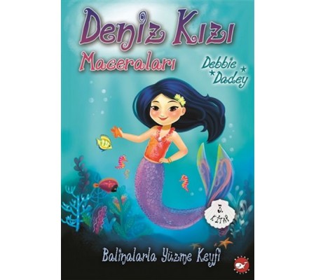 Balinalarla Yüzme Keyfi - Deniz Kızı Maceraları 3.Kitap Balinalarla Yüzme Keyfi - Deniz Kızı Maceraları 3.Kitap