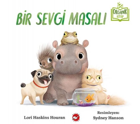 Bir Sevgi Masalı - Organik Kitaplar Bir Sevgi Masalı - Organik Kitaplar