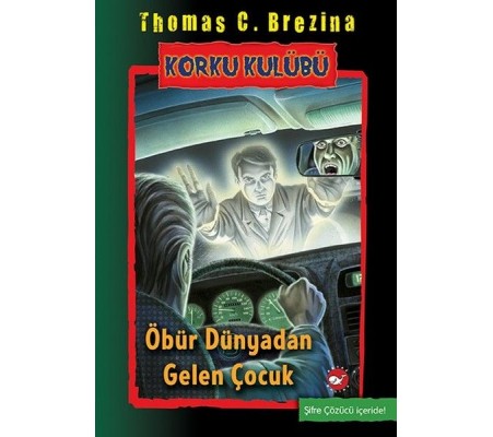 Korku Kulübü 17 - Öbür Dünyadan gelen Çocuk Korku Kulübü 17 - Öbür Dünyadan gelen Çocuk