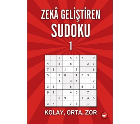 Zeka Geliştiren Sudoku 1 Kolay - Orta - Zor Zeka Geliştiren Sudoku 1 Kolay - Orta - Zor