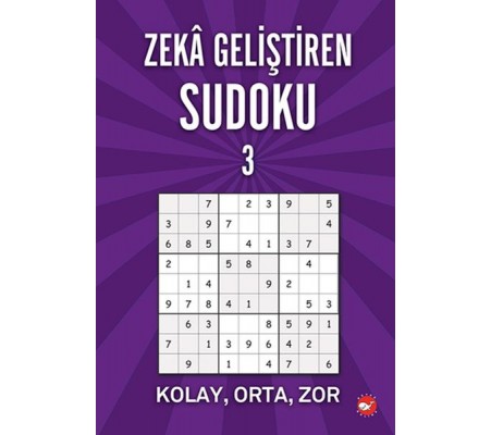 Zeka Geliştiren Sudoku 3 - Kolay - Orta - Zor Zeka Geliştiren Sudoku 3 - Kolay - Orta - Zor