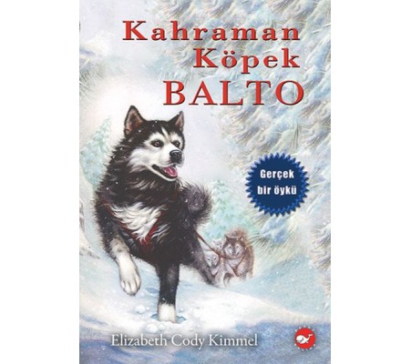 Kahraman Köpek Balto - Ciltsiz Kahraman Köpek Balto - Ciltsiz