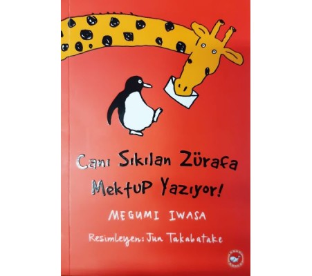 Canı Sıkılan Zürafa Mektup Yazıyor! (Ciltsiz)