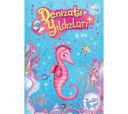 Denizatı Yıldızları 1 - İlk İnci Denizatı Yıldızları 1 - İlk İnci
