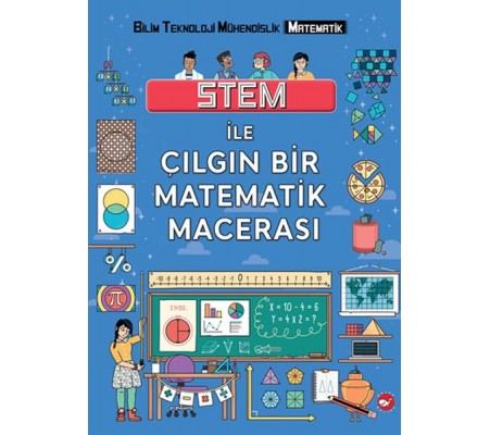 Stem İle Çılgın Bir Matematik Macerası Stem İle Çılgın Bir Matematik Macerası