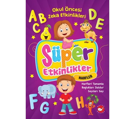 Süper Etkinlikler- Harfler Süper Etkinlikler- Harfler