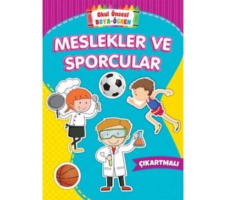 Okul Öncesi Boya-Öğren - Meslekler ve Sporcular - Çıkartmalı Okul Öncesi Boya-Öğren - Meslekler ve Sporcular - Çıkartmalı