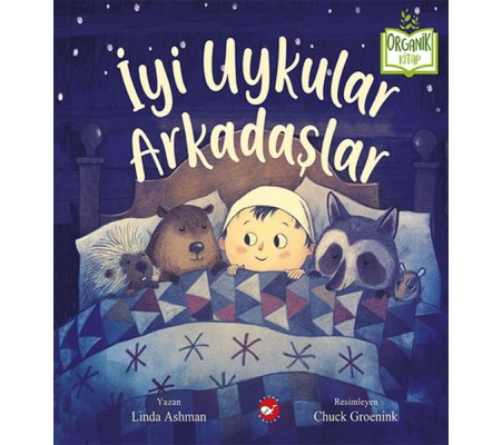 İyi Uykular Arkadaşlar - Organik Kitaplar İyi Uykular Arkadaşlar - Organik Kitaplar