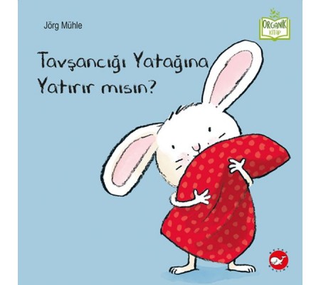 Tavşancığı Yatağına Yatırır mısın? Tavşancığı Yatağına Yatırır mısın?