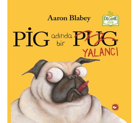 Pig Adında Bir Yalancı Pig Adında Bir Yalancı