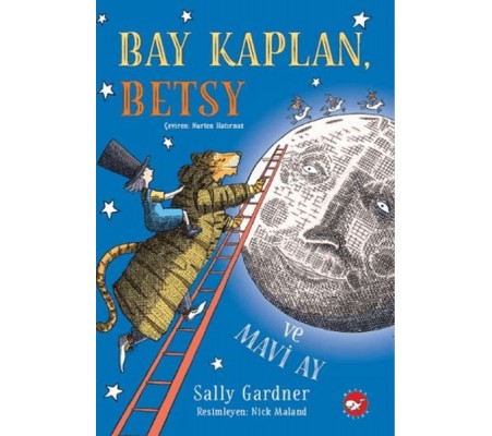 Bay Kaplan, Betsy ve Mavi Ay Bay Kaplan, Betsy ve Mavi Ay
