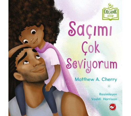 Saçımı Çok Seviyorum Saçımı Çok Seviyorum
