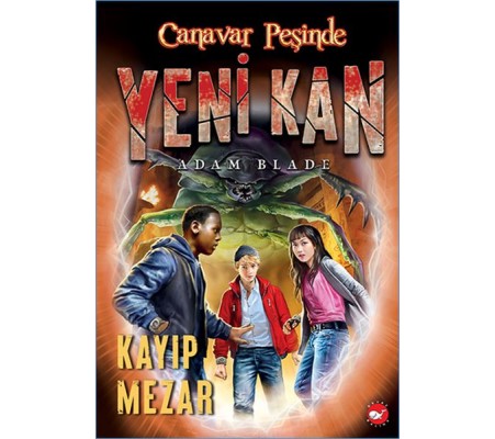 Canavar Peşinde Yeni Kan - 3 Kayıp Mezar Canavar Peşinde Yeni Kan - 3 Kayıp Mezar