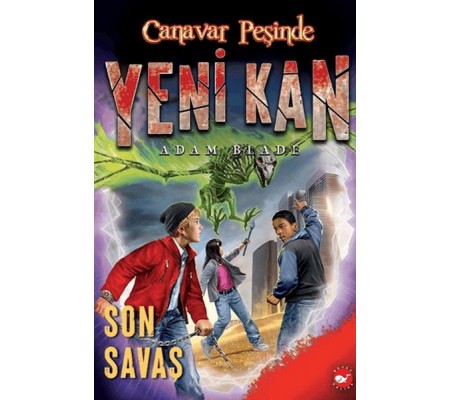 Yeni Kan 4 - Son Savaş - Canavar Peşinde