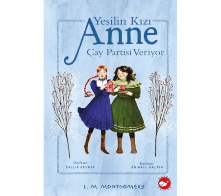 Yeşilin Kızı Anne Çay Partisi Veriyor