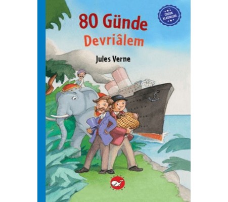 Çocuk Klasikleri: Seksen Günde Devrialem Çocuk Klasikleri: Seksen Günde Devrialem