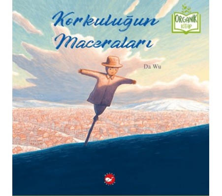 Korkuluğun Maceraları (Organik Kitap) Korkuluğun Maceraları (Organik Kitap)