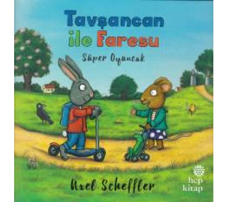 Tavşancan ile Faresu - Süper Oyuncak