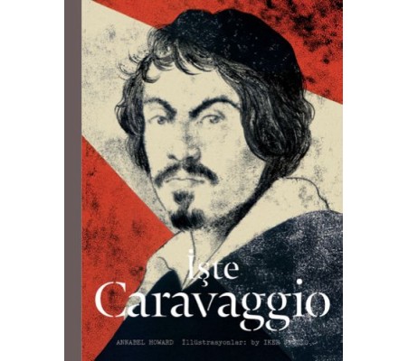 İşte Caravaggio İşte Caravaggio