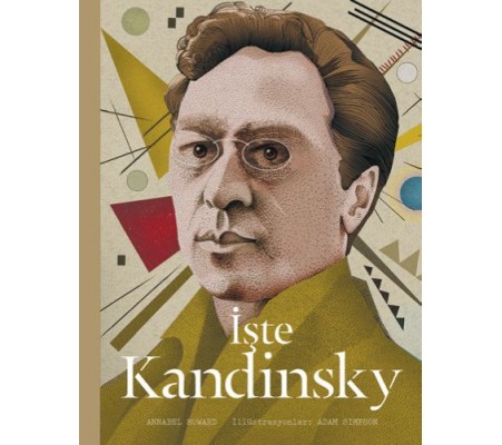 İşte Kandinsky (Ciltli) İşte Kandinsky (Ciltli)