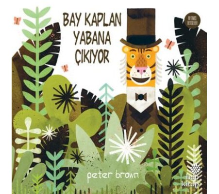 Bay Kaplan Yabana Çıkıyor Bay Kaplan Yabana Çıkıyor